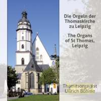 WYCOFANY    Organ of Thomaskirche Leipzig – Bach, Boëllmann, Buxtehude, Krebs, Mendelssohn